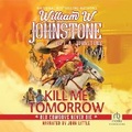 Cover: Kill Me Tomorrow - Recorded Books, Inc.