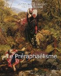 Abbildung von: Le Preraphaelisme - Parkstone International