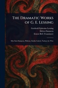 Cover: The Dramatic Works of G. E. Lessing - Anson Street Press