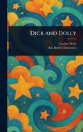 Cover: Dick and Dolly - Anson Street Press