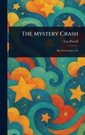 Cover: The Mystery Crash - Anson Street Press