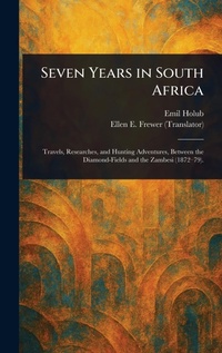 Abbildung von: Seven Years in South Africa - Anson Street Press
