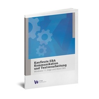 Abbildung von: Kaufleute EBA Kommunikation und Textverarbeitung (farbig) - Wings Lernmedien AG