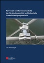 Cover: Korrosion und Korrosionsschutz der Verbindungsmittel und Anbauteile in der Befestigungstechnik - Ernst & Sohn