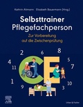 Bild: Selbsttrainer Pflegefachperson zur Vorbereitung auf die Zwischenprüfung mit Beispielen aus 11 CE - Urban & Fischer