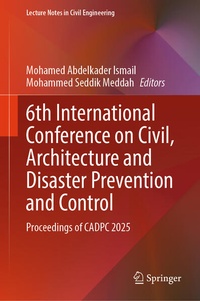 Enlarge image Cover: 6th International Conference on Civil, Architecture and Disaster Prevention and Control - Springer