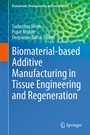 Cover: Biomaterial-based Additive Manufacturing in Tissue Engineering and Regeneration - Springer