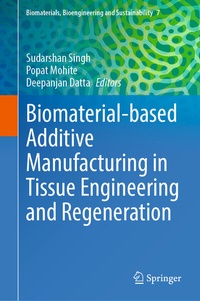 Abbildung von: Biomaterial-based Additive Manufacturing in Tissue Engineering and Regeneration - Springer