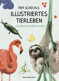 Bild: Pepi Schöchls illustriertes Tierleben - Verlag Anton Pustet Salzburg
