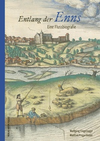 Enlarge image Cover: Entlang der Enns - Verlag Anton Pustet Salzburg