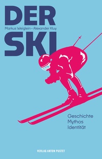 Enlarge image Cover: Der Ski - Verlag Anton Pustet Salzburg