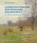 Cover: Landschaftsbilder der Weimarer Malerschule in der Sammlung Rasmus - Michael Imhof Verlag