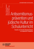 Cover: Antisemitismuspr&auml;vention und j&uuml;dische Kultur im Schulunterricht - Wochenschau Verlag