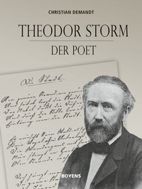 Abbildung von: Theodor Storm - der Poet - Boyens Buchverlag GmbH & Co. KG