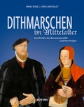 Cover: Dithmarschen im Mittelalter - Boyens Buchverlag GmbH & Co. KG