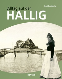 Abbildung von: Alltag auf der Hallig - Boyens Buchverlag GmbH & Co. KG