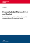 Abbildung von: Datenschutz bei Microsoft 365 und Copilot - Fachmedien Recht und Wirtschaft in Deutscher Fachverlag GmbH