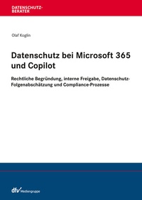 Abbildung von: Datenschutz bei Microsoft 365 und Copilot - Fachmedien Recht und Wirtschaft