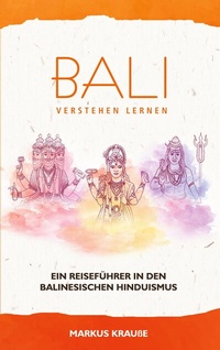 Abbildung von: Bali verstehen lernen - BoD - Books on Demand