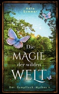 Cover: Die Magie der wilden Welt (Der Sumpfloch-Mythos 3) - BoD - Books on Demand