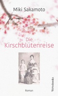 Cover: Die Kirschbl&uuml;tenreise - weissbooks