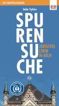 Cover: Spurensuche - J&uuml;disches Leben in K&ouml;ln - BKB-Vlg