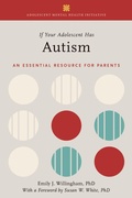 Cover: If Your Adolescent Has Autism - Oxford University Press Inc