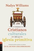 Cover: Cristianos Culturales En La Iglesia Primitiva - Vida Publishers