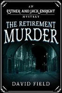 Enlarge image Cover: The Retirement Murder - Sapere Books