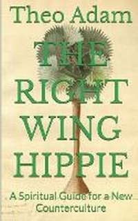Enlarge image Cover: The Right Wing Hippie - Dig