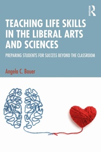 Abbildung von: Teaching Life Skills in the Liberal Arts and Sciences - Routledge