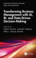 Cover: Transforming Business Management with AI, BI, and Data-Driven Decision-Making - CRC Press