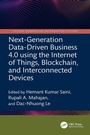 Cover: Next-Generation Data-Driven Business 4.0 using the Internet of Things, Blockchain, and Interconnected Devices - CRC Press