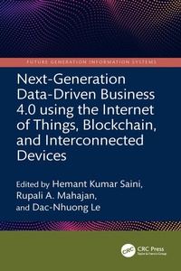 Abbildung von: Next-Generation Data-Driven Business 4.0 using the Internet of Things, Blockchain, and Interconnected Devices - CRC Press