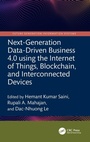 Cover: Next-Generation Data-Driven Business 4.0 using the Internet of Things, Blockchain, and Interconnected Devices - CRC Press