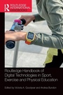 Cover: Routledge Handbook of Digital Technologies in Sport, Exercise and Physical Education - Routledge