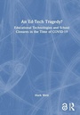 Cover: An Ed-Tech Tragedy? - Routledge