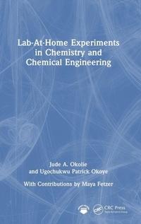 Enlarge image Cover: Lab-At-Home Experiments in Chemistry and Chemical Engineering - CRC Press