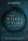 Cover: The Wheel of Time and Philosophy - Wiley