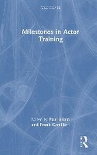 Abbildung von: Milestones in Actor Training - Routledge
