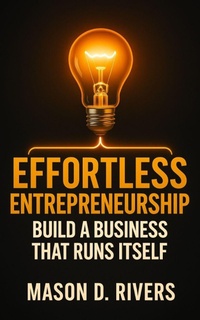 Abbildung von: Effortless Entrepreneurship - eBookIt.com