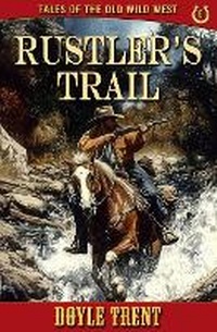Enlarge image Cover: Rustler's Trail - Caliber Books