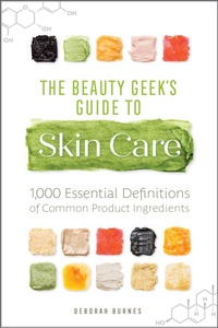 Abbildung von: The Beauty Geek's Guide to Skin Care - Callisto
