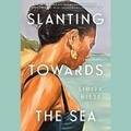 Cover: Slanting Towards the Sea - SIMON & SCHUSTER AUDIO