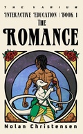 Cover: The Romance (Interactive Education, #1) - Nolan Christensen