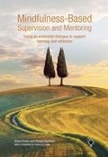 Cover: Mindfulness-Based Supervision and Mentoring - Pavilion Publishing and Media Ltd