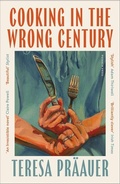 Cover: Cooking in the Wrong Century - Pushkin Press