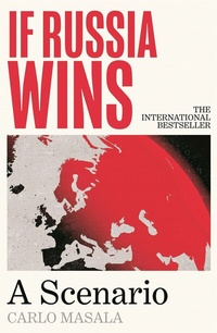 Abbildung von: If Russia Wins - Atlantic Books