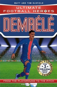 Abbildung von: Ultimate Football Heroes: Dembele (Wing Wizards) - Dino Books