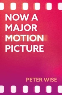 Enlarge image Cover: Now a Major Motion Picture - Troubador Publishing